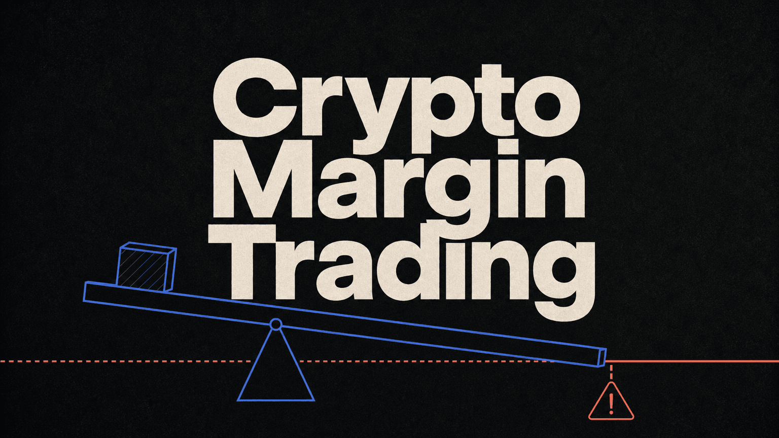 What Is Crypto Margin Trading? How It Works, How It Differs From Futures and What Can Go Wrong